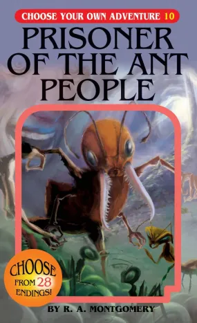 Choose Your Own Adventure #10 - Prisoner of the Ant People